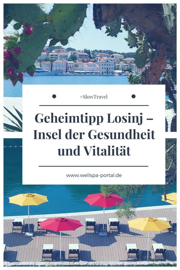 Geheimtipp Losinj – Insel der Gesundheit und Vitalität. Urlaub in der Sonne. Kroatien und besonders Losinj sind eine Reise wert. #Slowtravel #Wellness #Urlaub #Travel #Kroatien