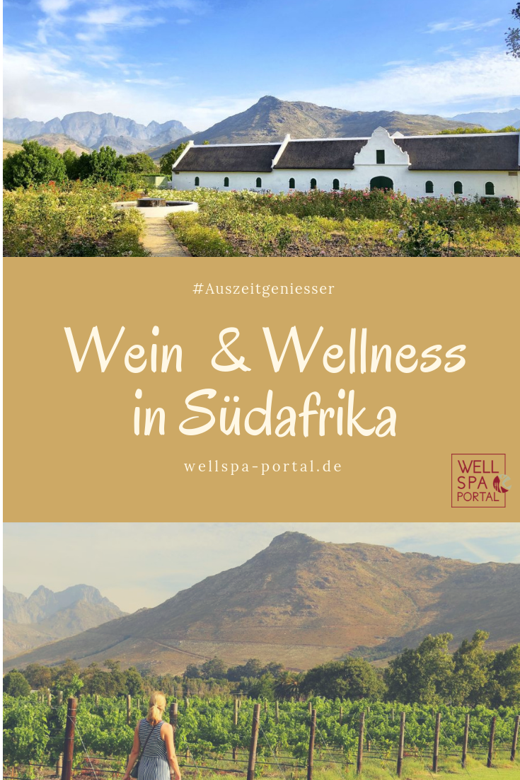 Wellness und Wein auf Südafrika Reise