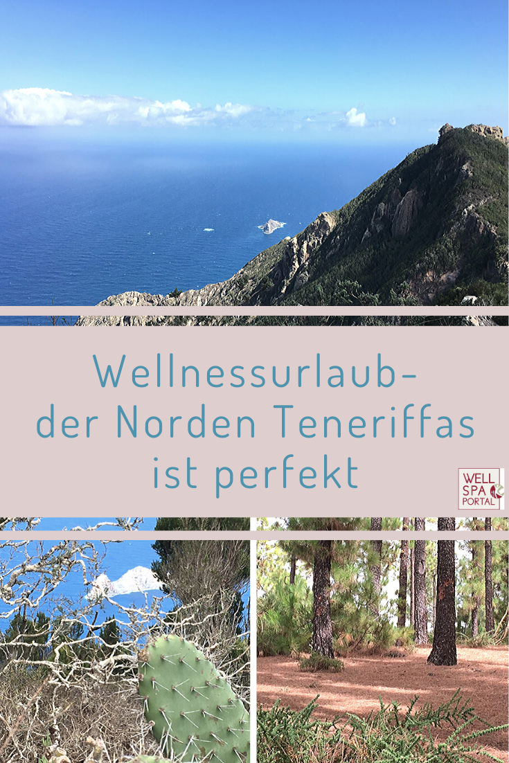 Erfahrungen Teneriffa Norden mit Wellness und Wandern