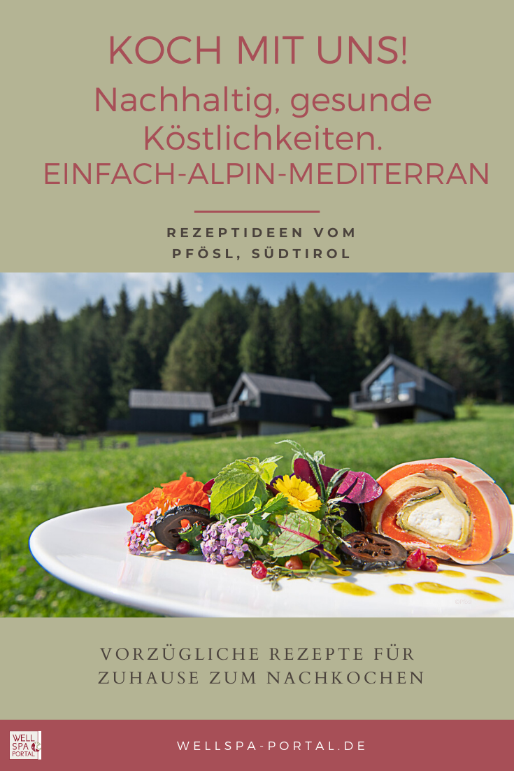 Nachhaltig, gesund und regional - einfach alpin-mediterran. Komm mit auf eine kulinarische Reise. REZEPTE aus aller Welt - Fernweh stillen und zuhause kochen. #zuhausekochen #Rezept #virtuelleReise #Südtirol